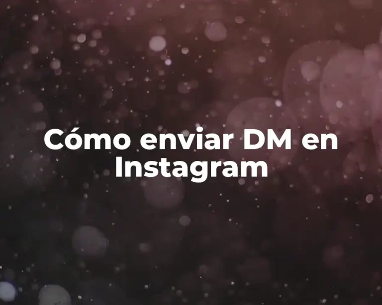 Cómo enviar DM en Instagram