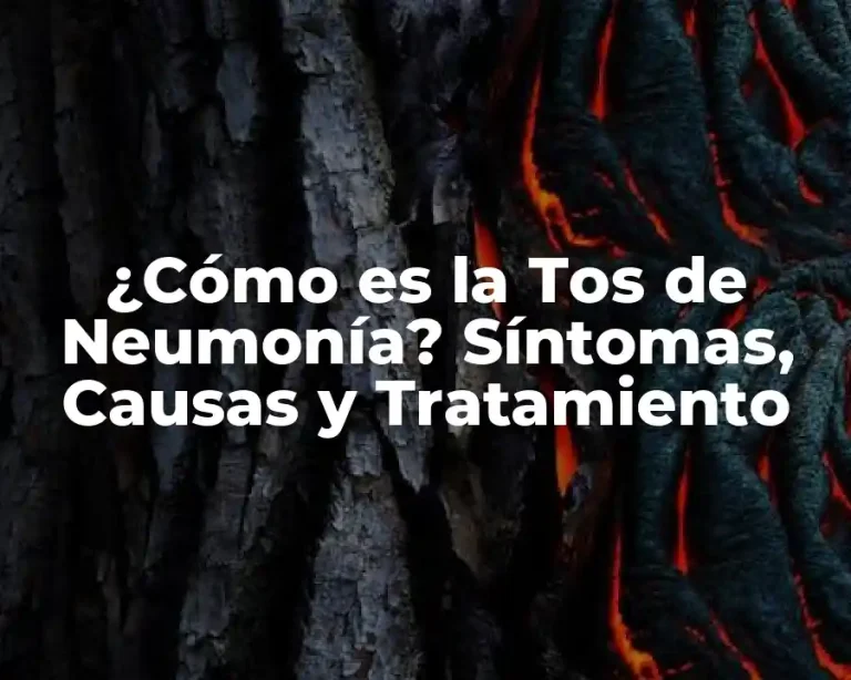 ¿Cómo es la Tos de Neumonía? Síntomas, Causas y Tratamiento