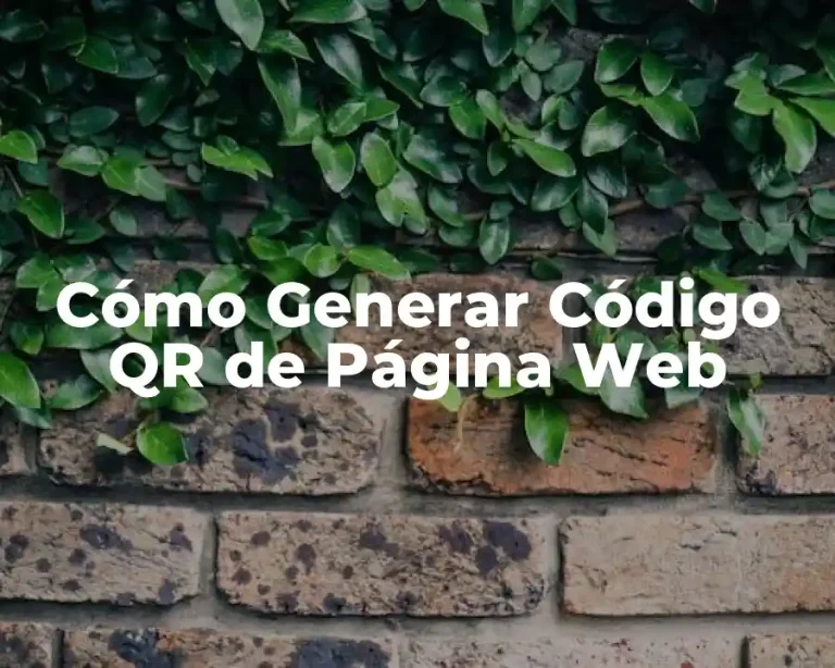 Cómo Generar Código QR de Página Web