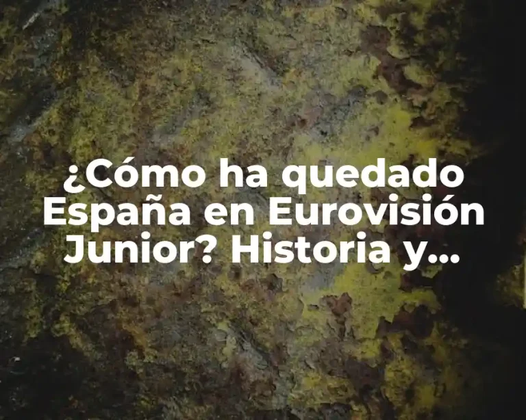 ¿Cómo ha quedado España en Eurovisión Junior? Historia y resultados