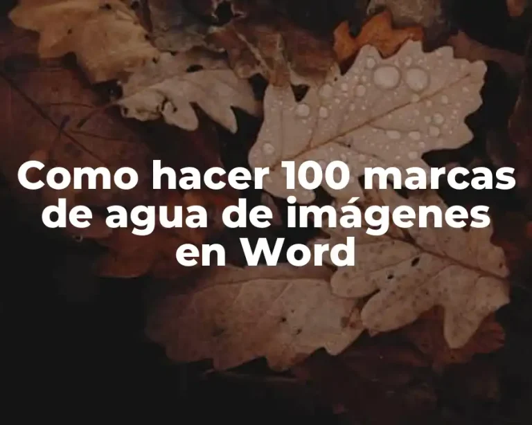 Como hacer 100 marcas de agua de imágenes en Word
