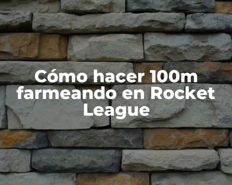 Cómo hacer 100m farmeando en Rocket League