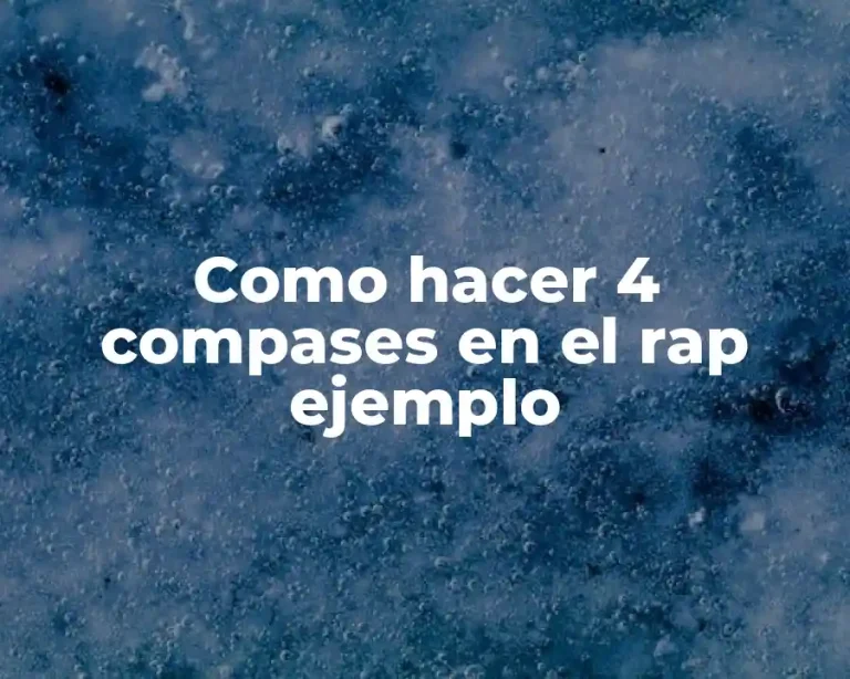 Como hacer 4 compases en el rap ejemplo