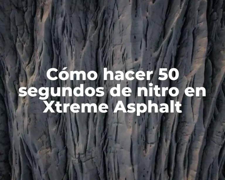 Cómo hacer 50 segundos de nitro en Xtreme Asphalt