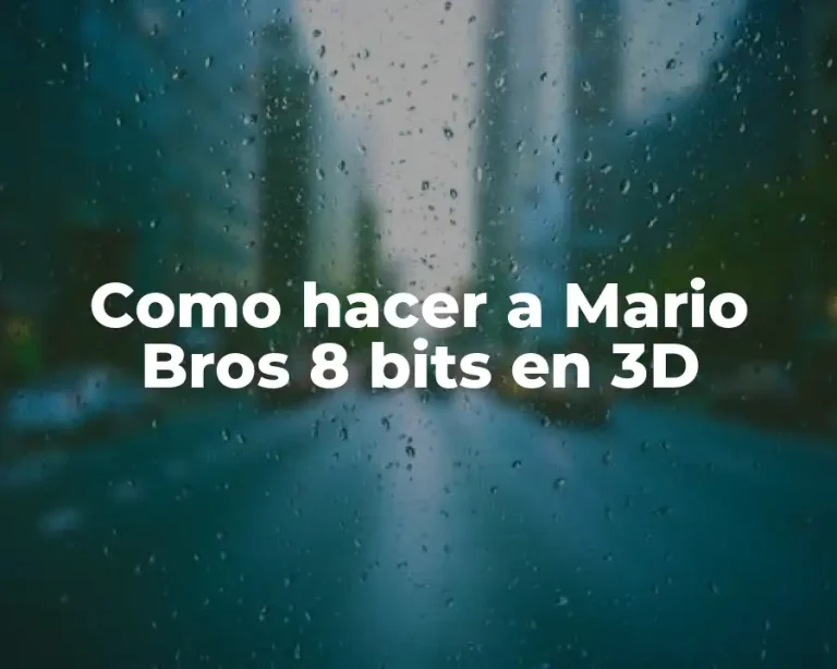 Como hacer a Mario Bros 8 bits en 3D