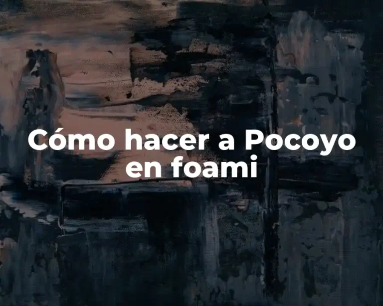 Cómo hacer a Pocoyo en foami