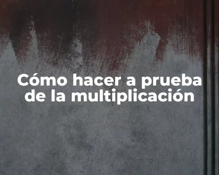 Cómo hacer a prueba de la multiplicación