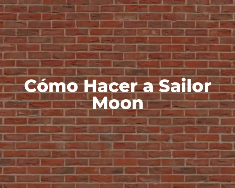 Cómo Hacer a Sailor Moon