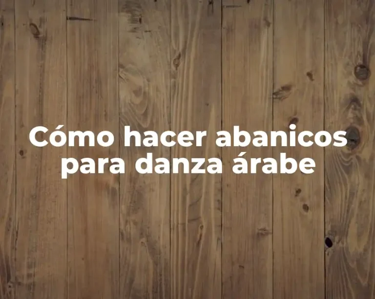 Cómo hacer abanicos para danza árabe
