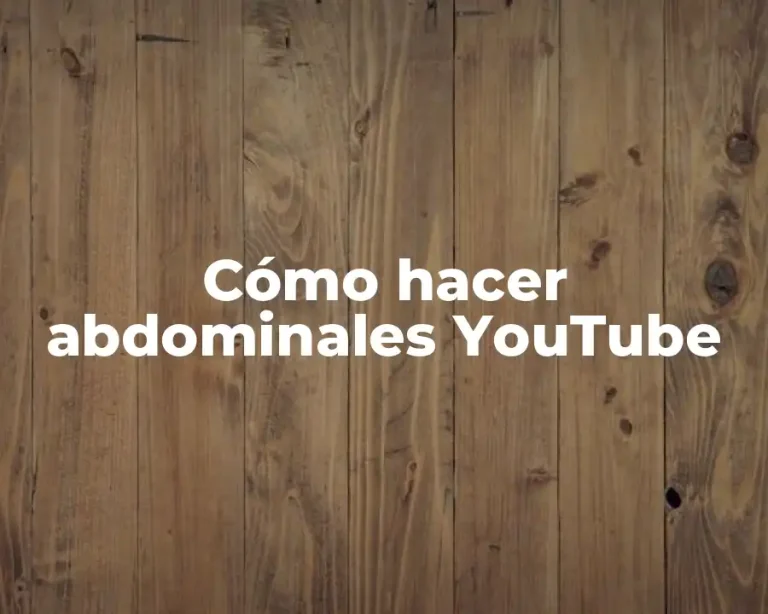 Cómo hacer abdominales YouTube