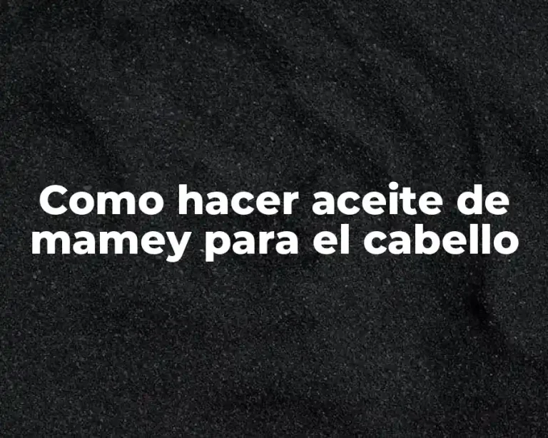 Como hacer aceite de mamey para el cabello