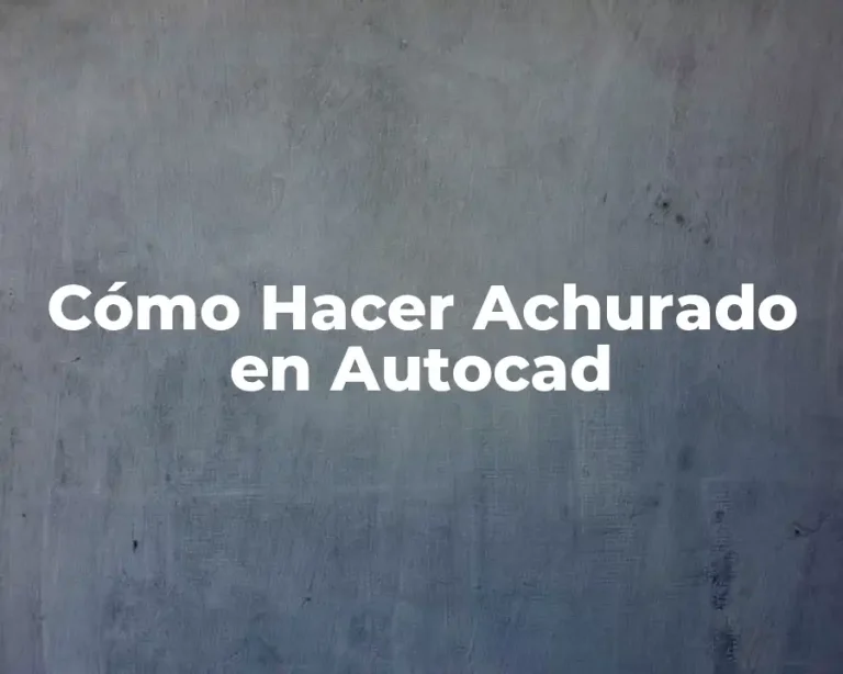 Cómo Hacer Achurado en Autocad