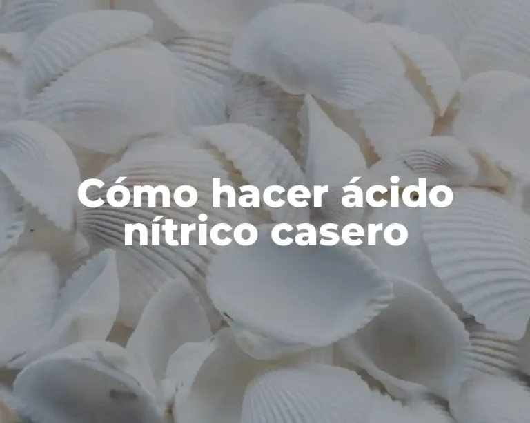 Cómo hacer ácido nítrico casero