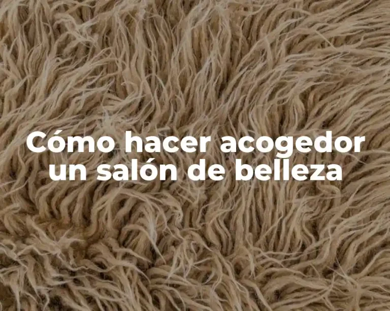 Cómo hacer acogedor un salón de belleza