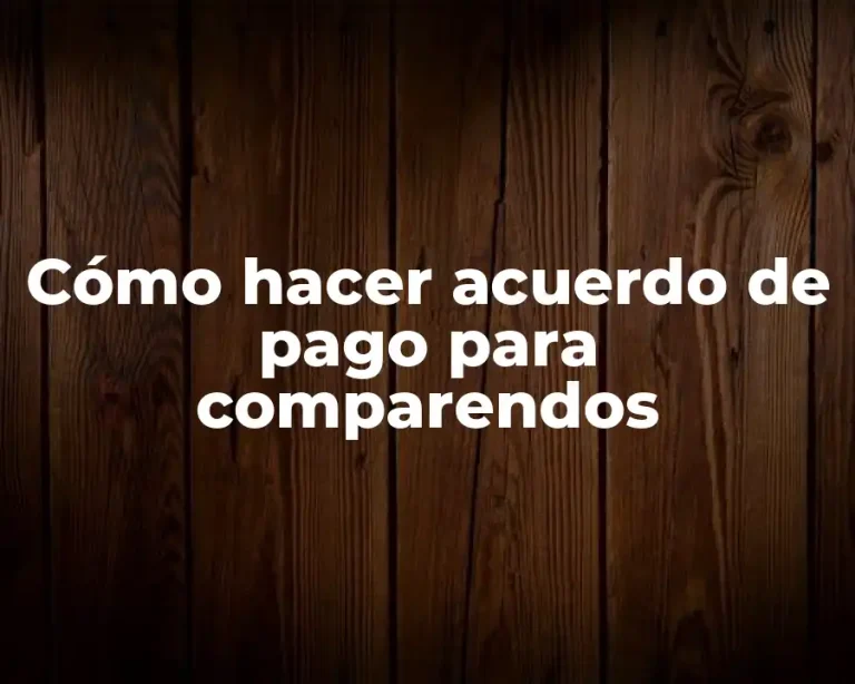 Cómo hacer acuerdo de pago para comparendos