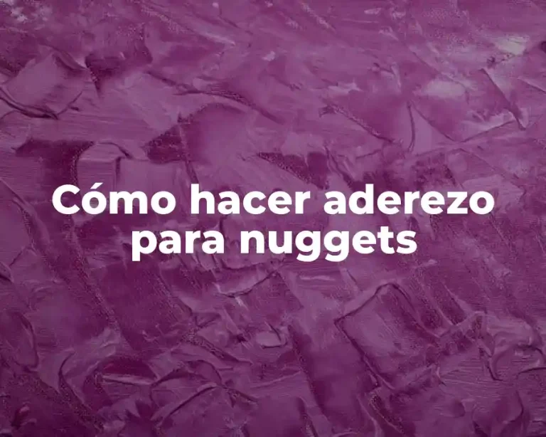 Cómo hacer aderezo para nuggets