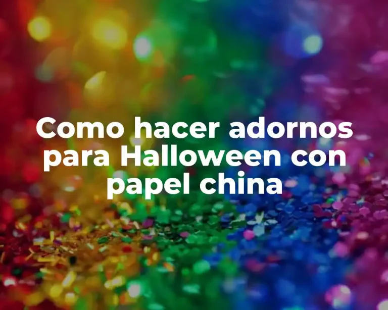 Como hacer adornos para Halloween con papel china