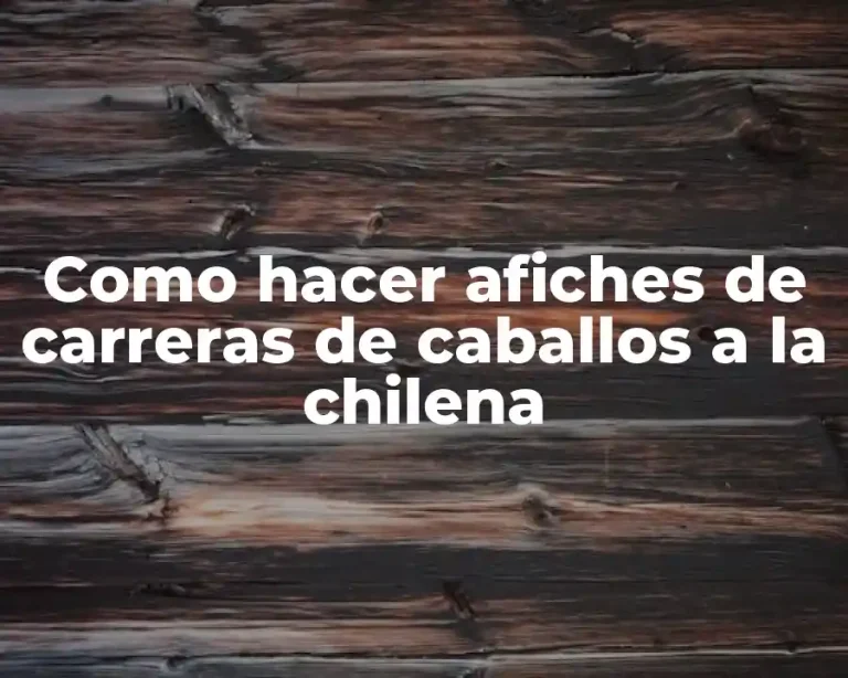 Como hacer afiches de carreras de caballos a la chilena