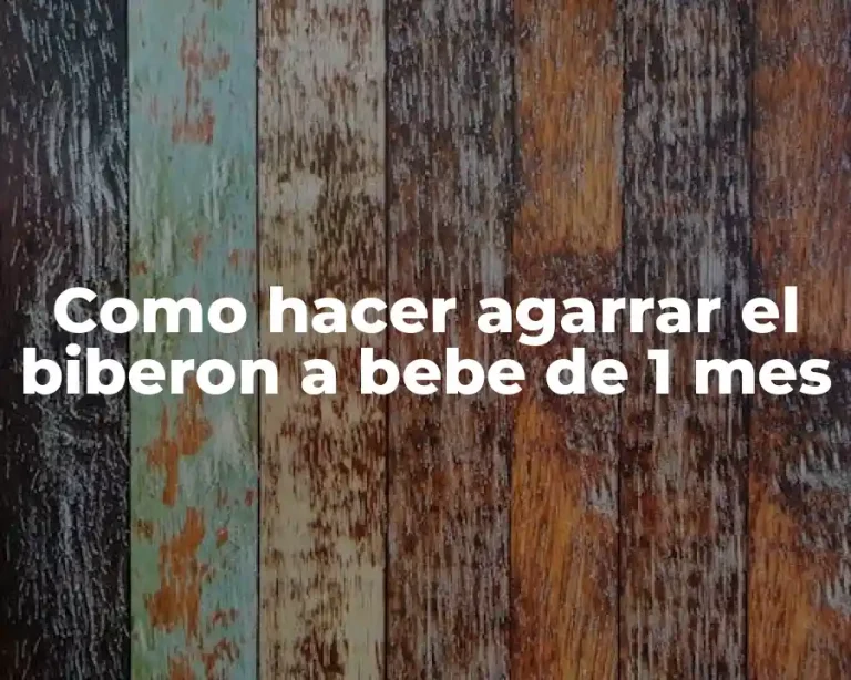 Como hacer agarrar el biberon a bebe de 1 mes