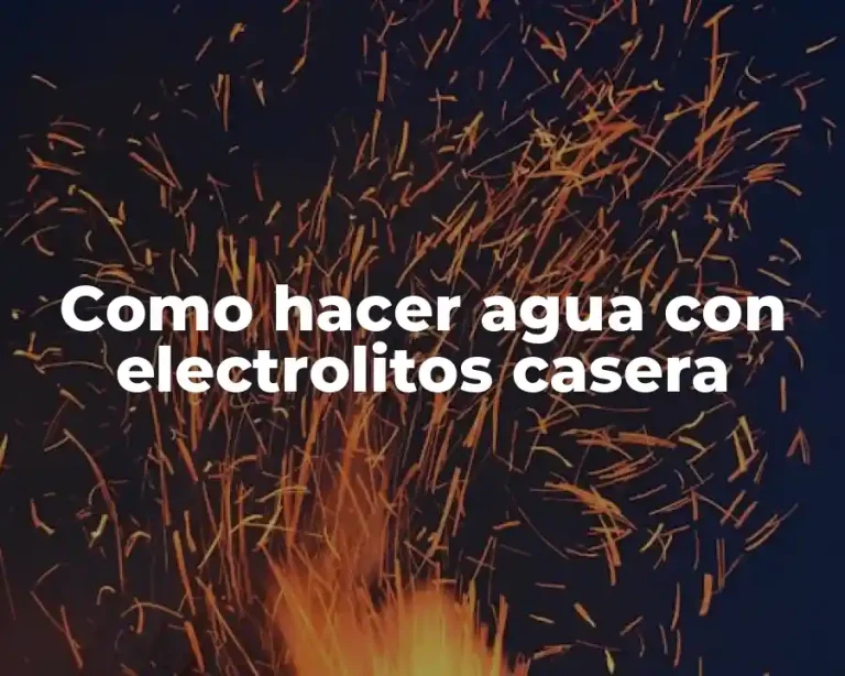 Como hacer agua con electrolitos casera