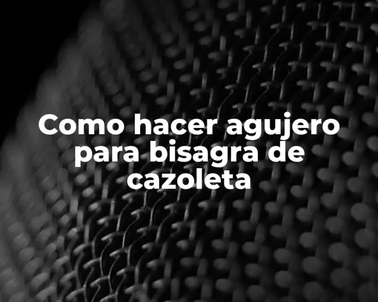 Como hacer agujero para bisagra de cazoleta