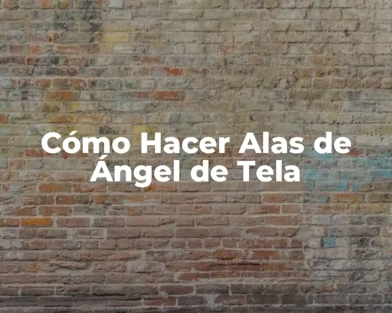 Cómo Hacer Alas de Ángel de Tela