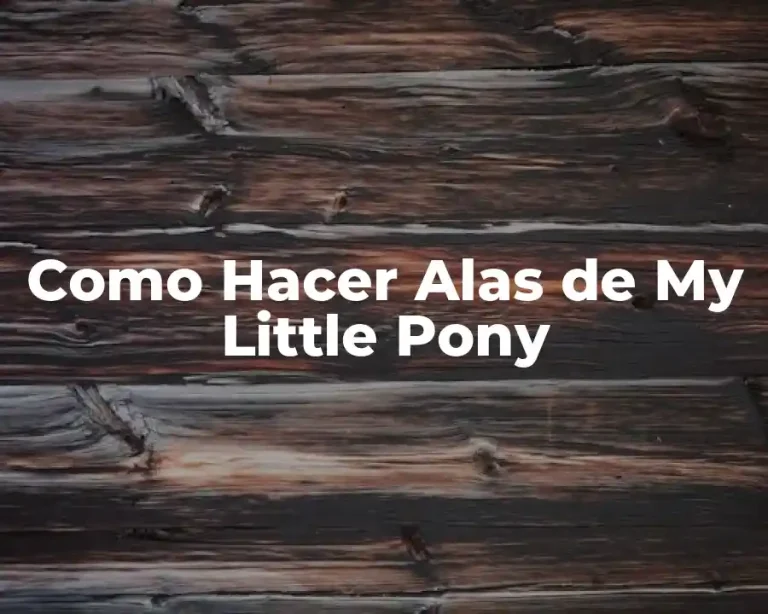 Como Hacer Alas de My Little Pony
