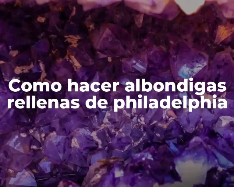 Como hacer albondigas rellenas de philadelphia