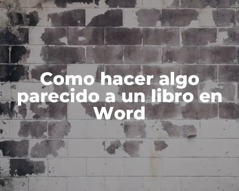 Como hacer algo parecido a un libro en Word