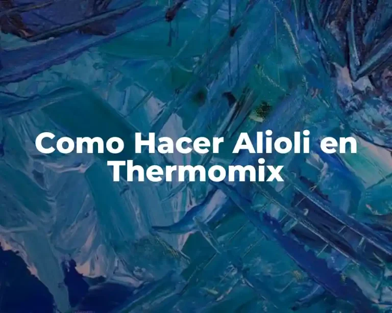 Como Hacer Alioli en Thermomix