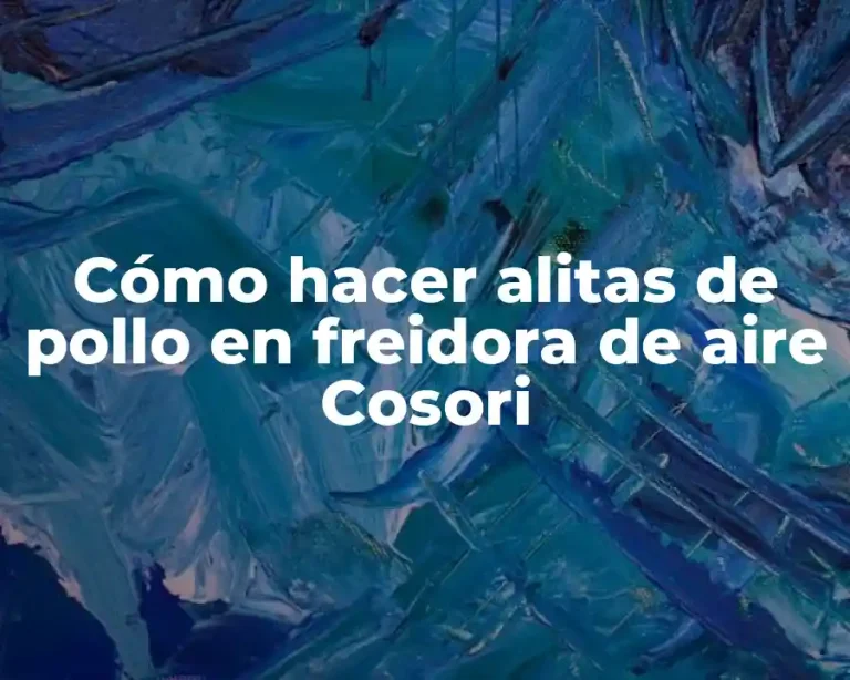 Cómo hacer alitas de pollo en freidora de aire Cosori