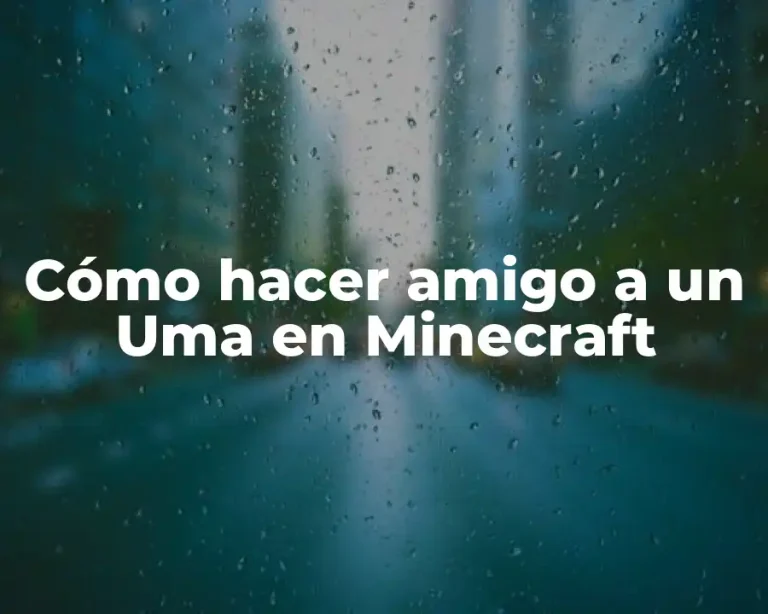 Cómo hacer amigo a un Uma en Minecraft