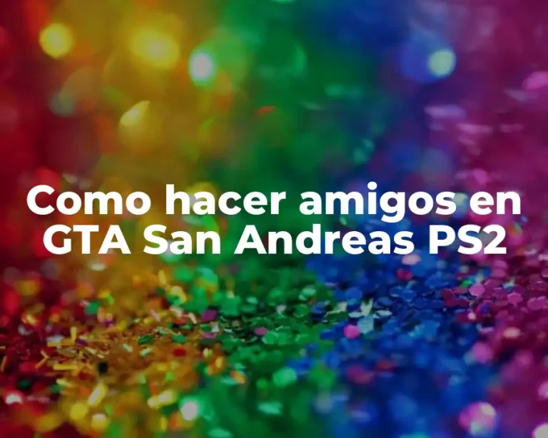 Como hacer amigos en GTA San Andreas PS2