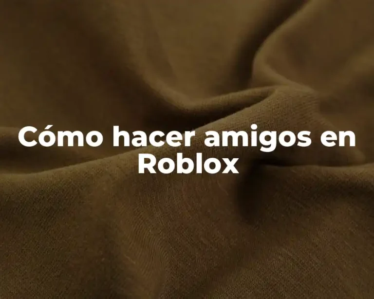 Cómo hacer amigos en Roblox