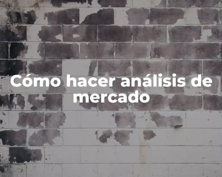 Cómo hacer análisis de mercado
