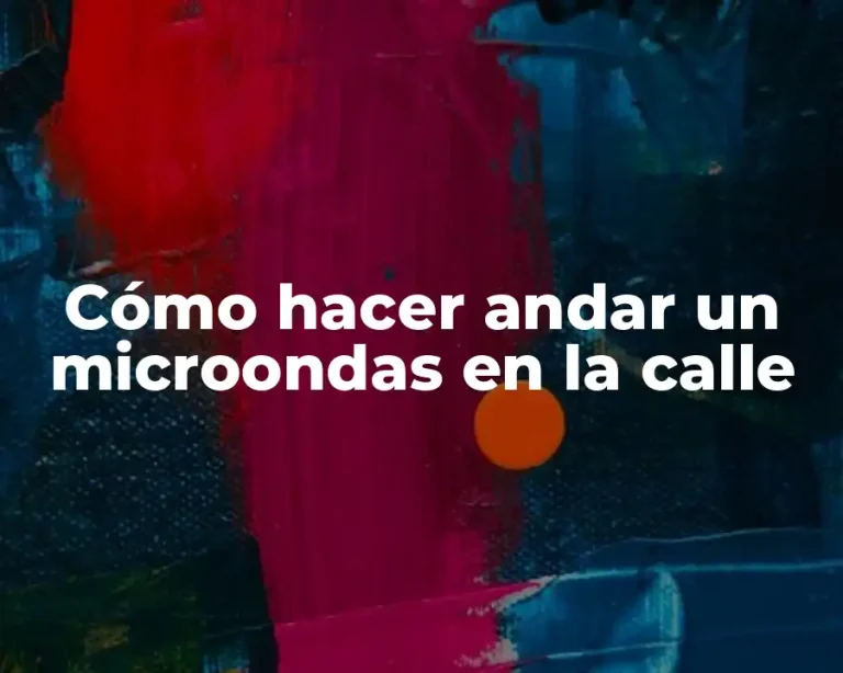 Cómo hacer andar un microondas en la calle