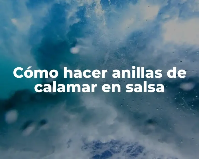 Cómo hacer anillas de calamar en salsa