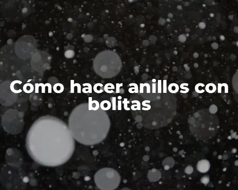 Cómo hacer anillos con bolitas