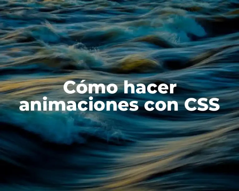 Cómo hacer animaciones con CSS