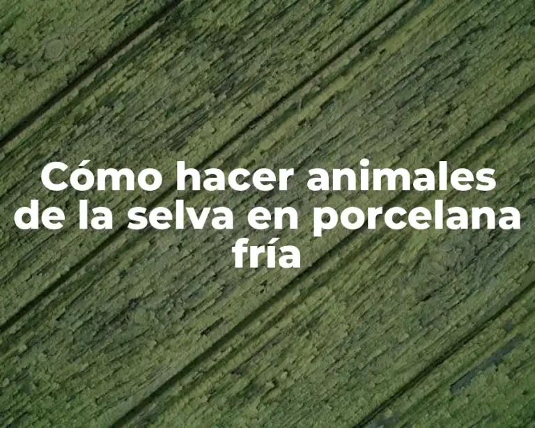 Cómo hacer animales de la selva en porcelana fría