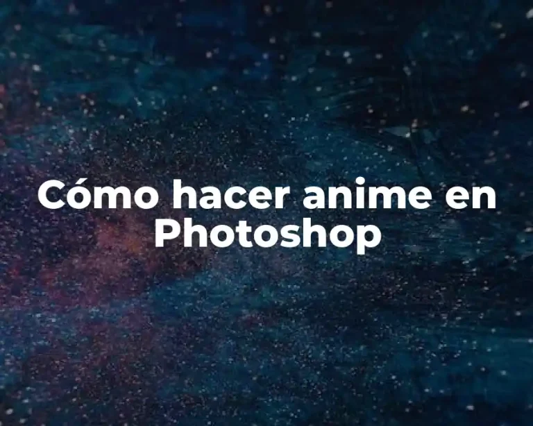 Cómo hacer anime en Photoshop