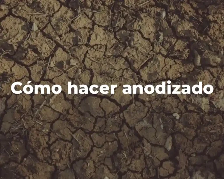 Cómo hacer anodizado