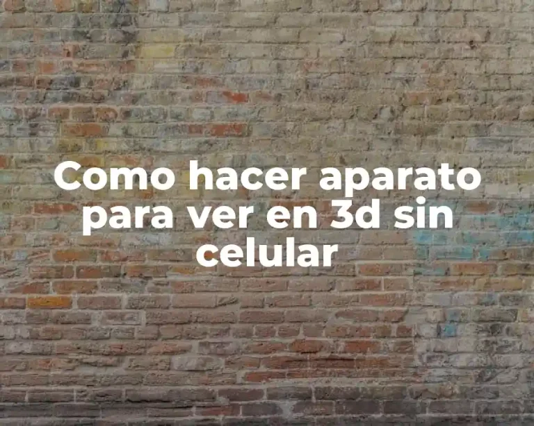 Como hacer aparato para ver en 3d sin celular