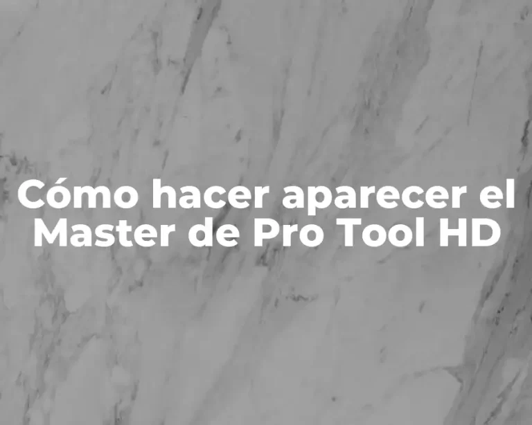 Cómo hacer aparecer el Master de Pro Tool HD