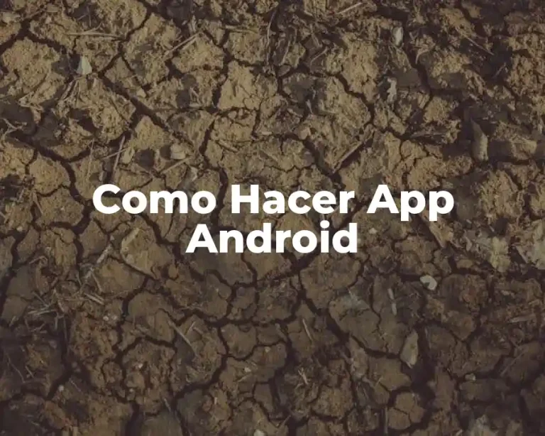 Como Hacer App Android