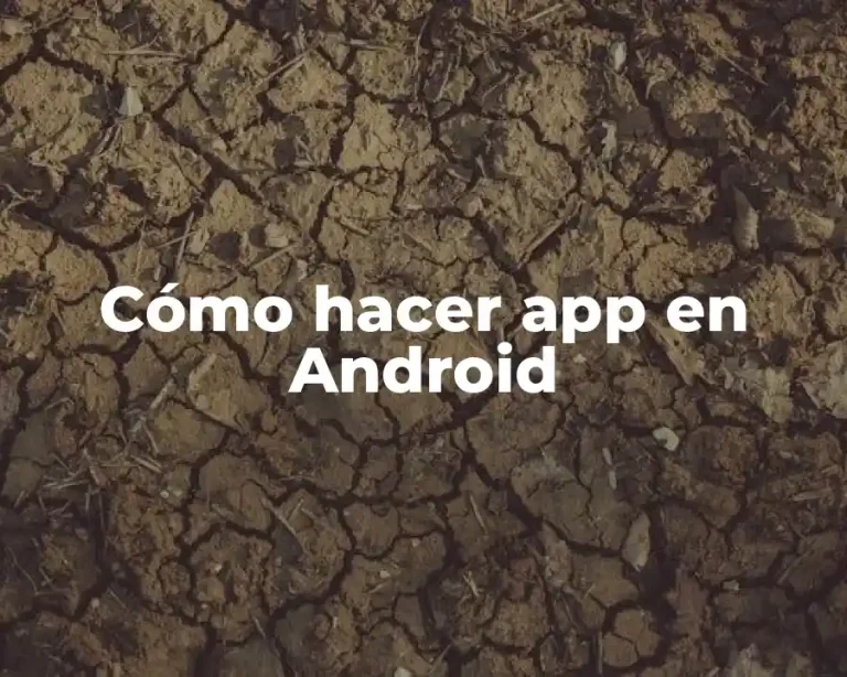 Cómo hacer app en Android