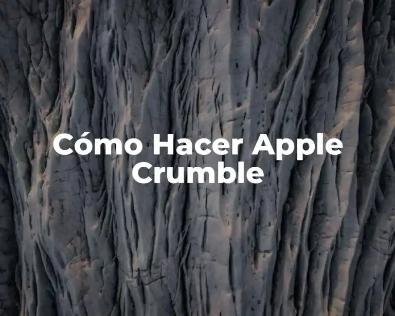 Cómo Hacer Apple Crumble