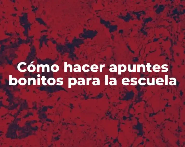 Cómo hacer apuntes bonitos para la escuela