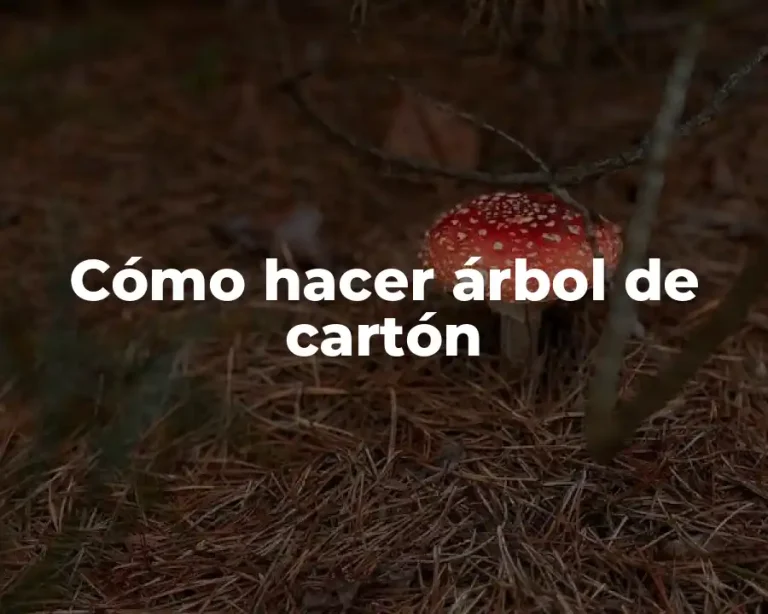 Cómo hacer árbol de cartón