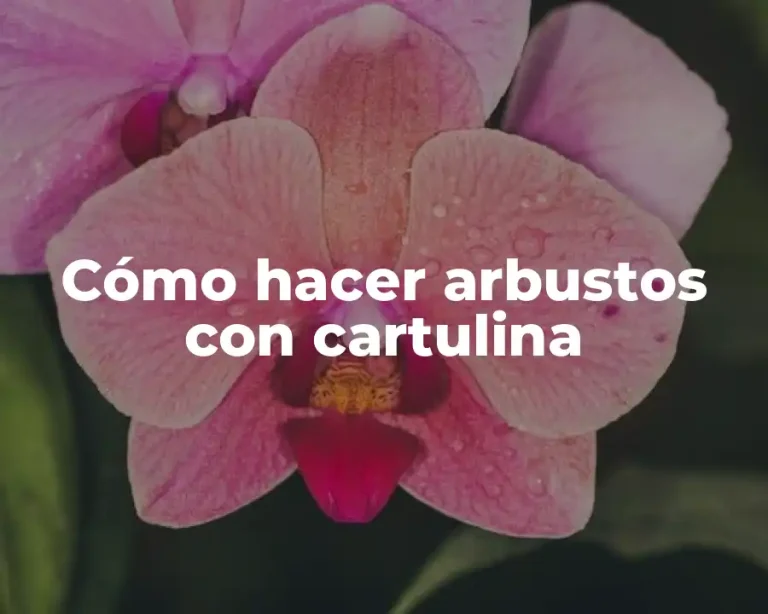 Cómo hacer arbustos con cartulina